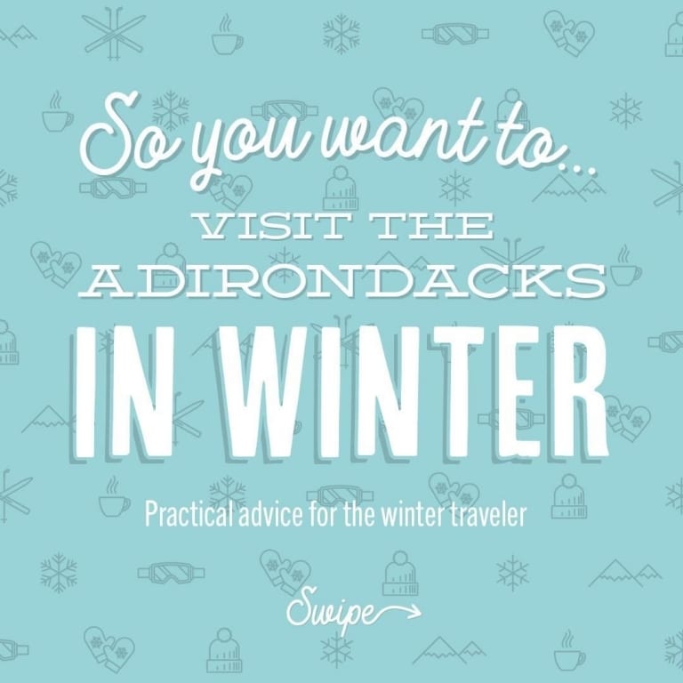 Text: So you want to visit the Adirondacks in winter
